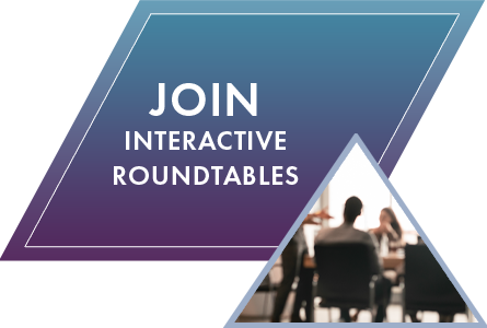 Join Interactive Roundtables
